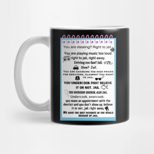 Right To Jail Mug